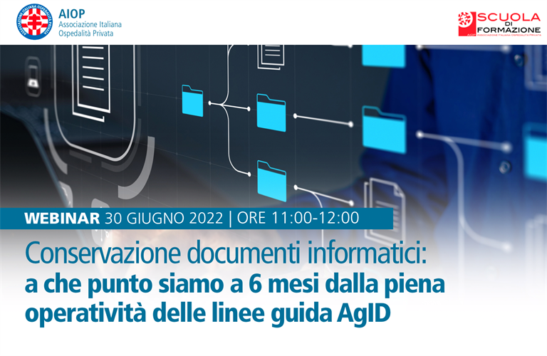 2022 - Conservazione documenti informatici #2: a che punto siamo a 6 mesi dalla piena operatività delle linee guida AgID